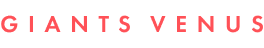 GIANTS VENUS